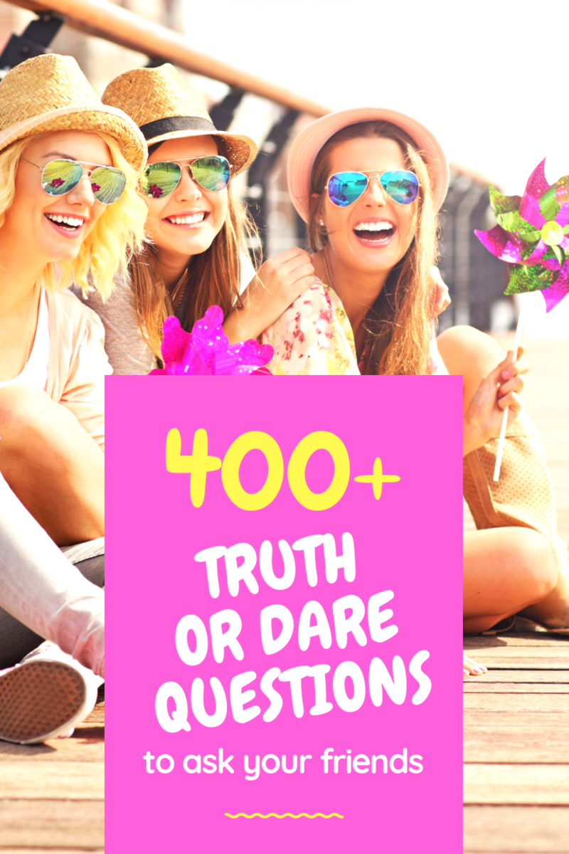 400 Embarrassing Truth Or Dare Questions To Ask Your Friends 