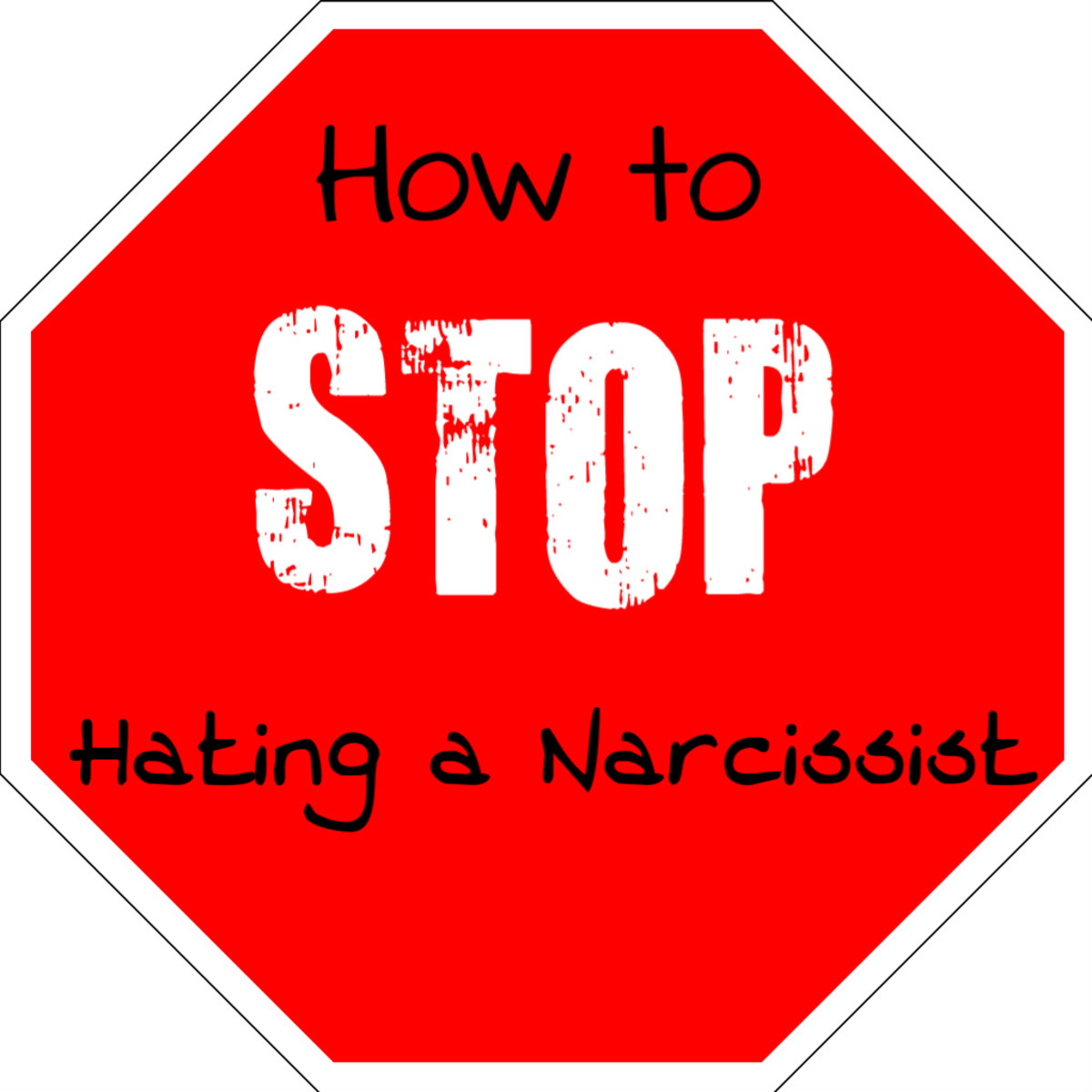 How to Stop Hating a Narcissist and Move On