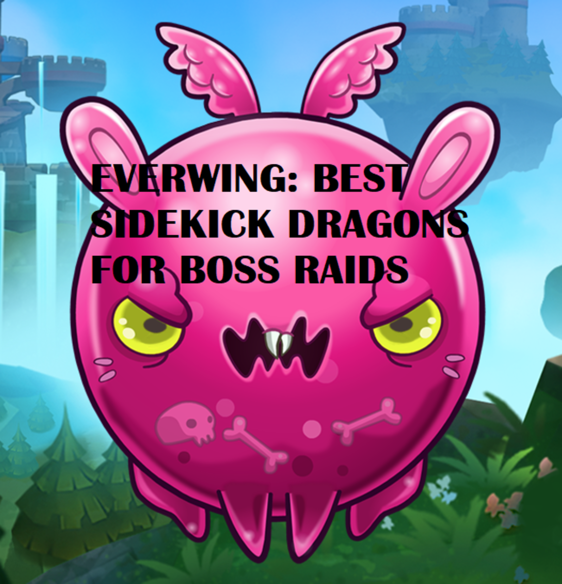 "EverWing": Best sidekick dragons for boss raids