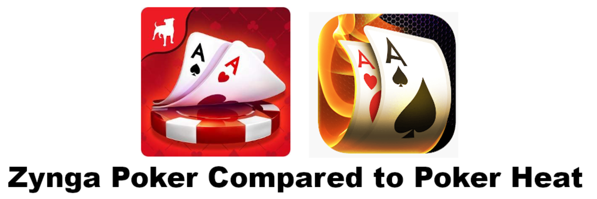 “Zynga Poker” Compared to “Poker Heat”