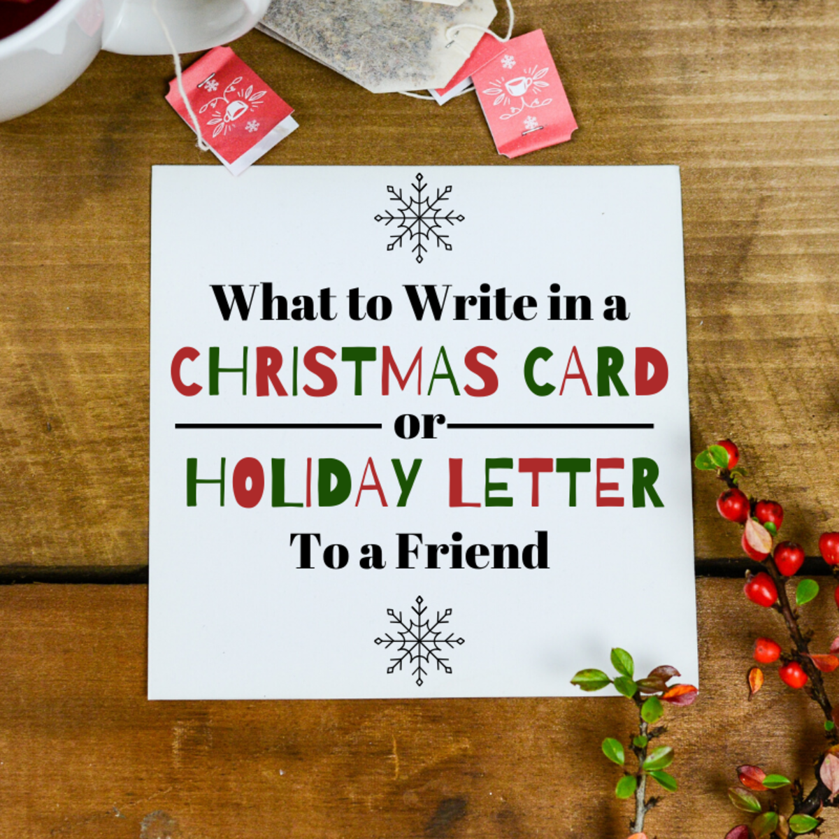 What to Write in Christmas Cards and Holiday Letters to Friends