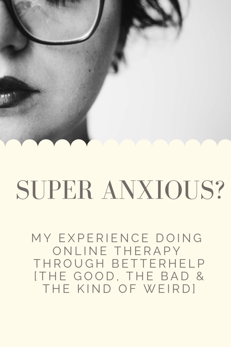 My Totally Unbiased, Honest Review of BetterHelp