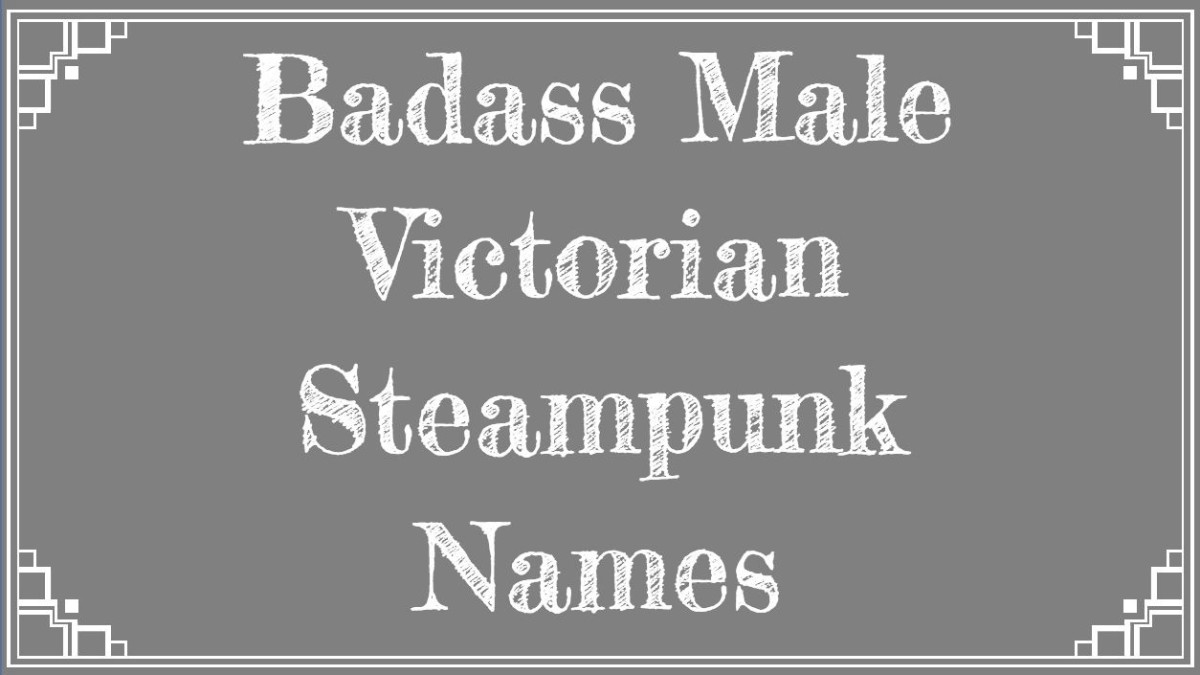300+ Badass Victorian Steampunk Names - HobbyLark