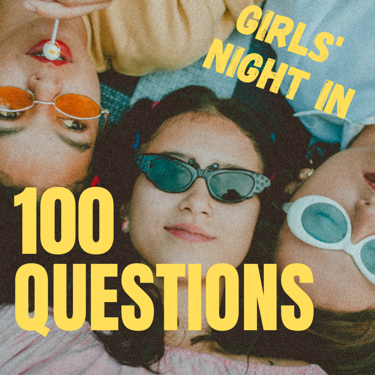 Fun Questions for Girls' Night In
