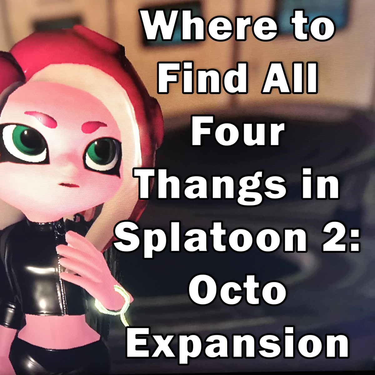 Help Agent 8 quickly find all four Thangs and escape to Inkopolis. 