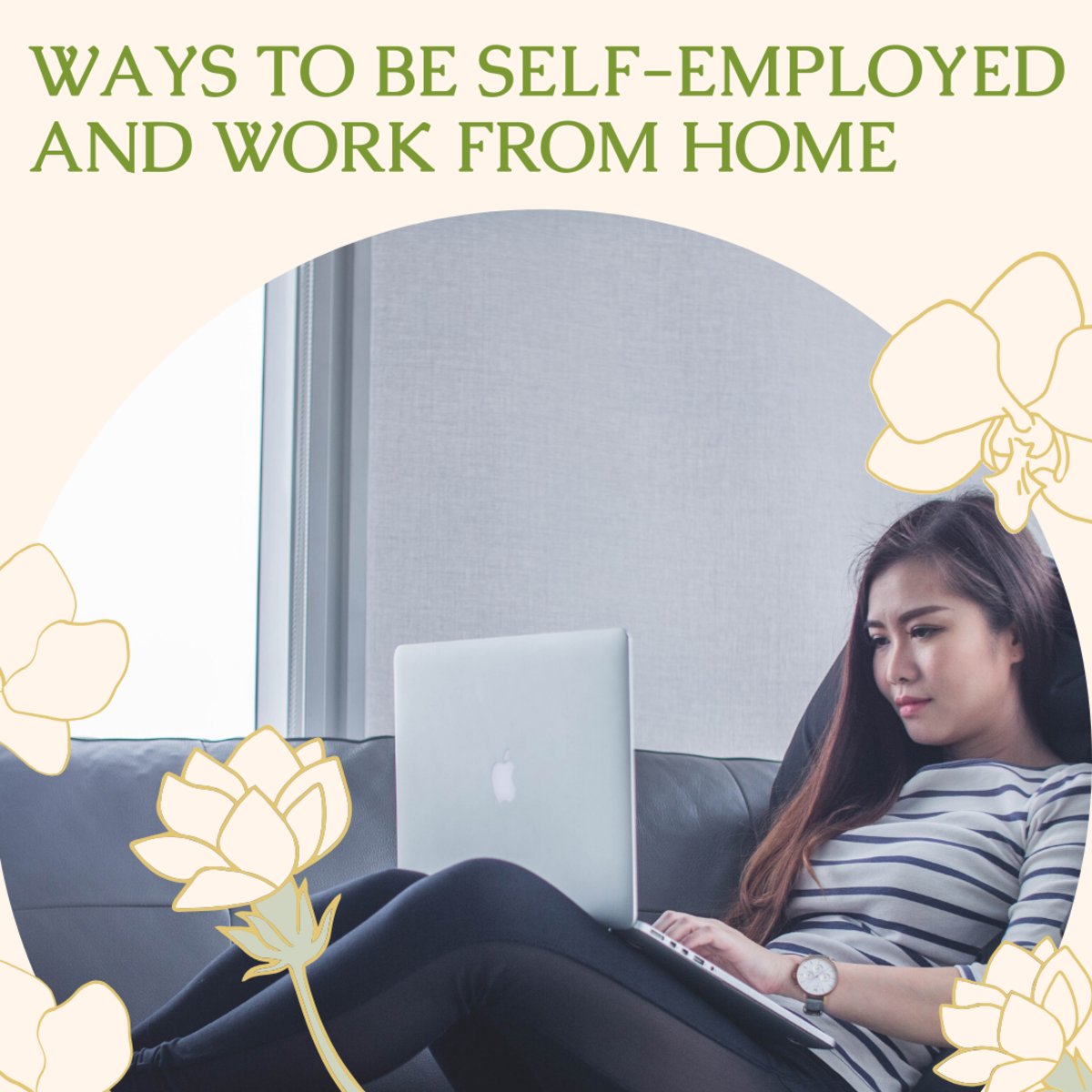 7 Ways To Be Self Employed And Work From Home ToughNickel