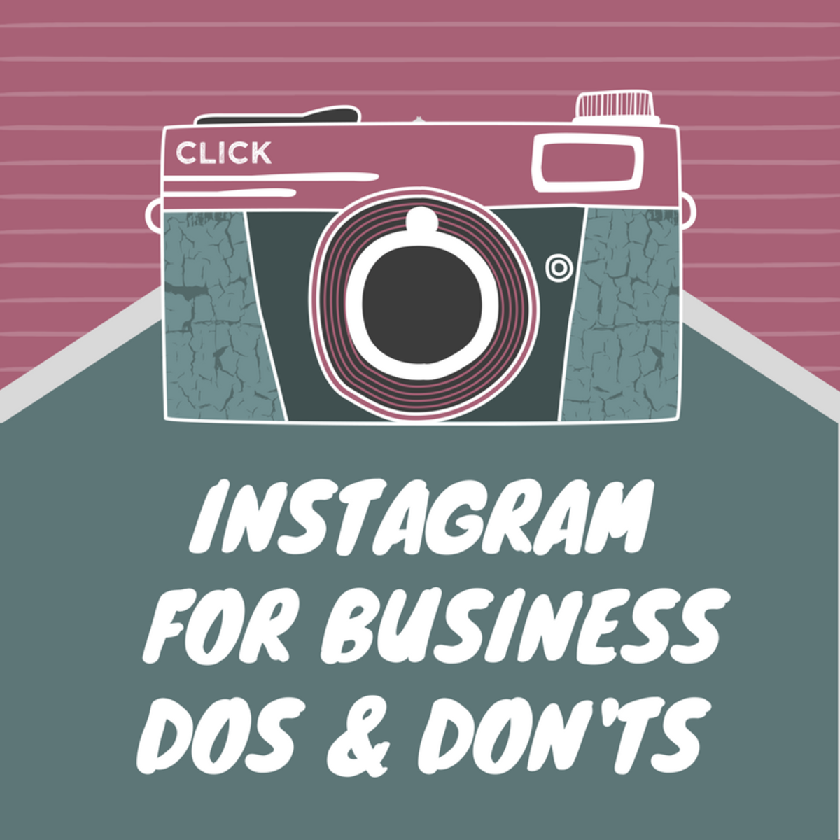 Instagram for Business: Dos and Don'ts
