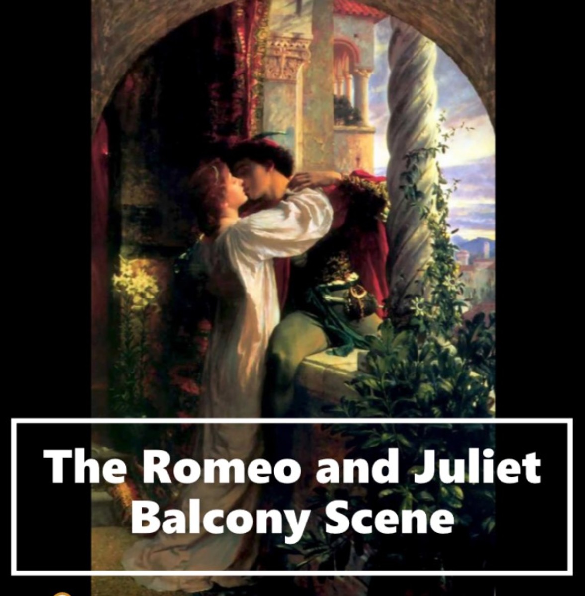  Romeo And Juliet Balcony Scene Summary Analysis Quotes Owlcation