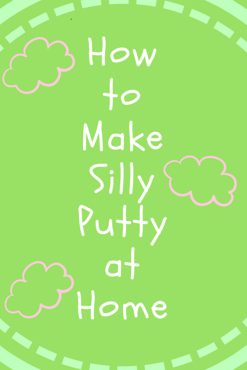 How to Make Silly Putty at Home