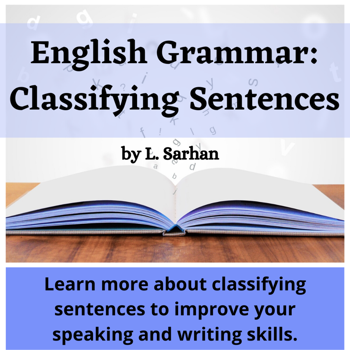English Grammar Classifying Sentences Owlcation