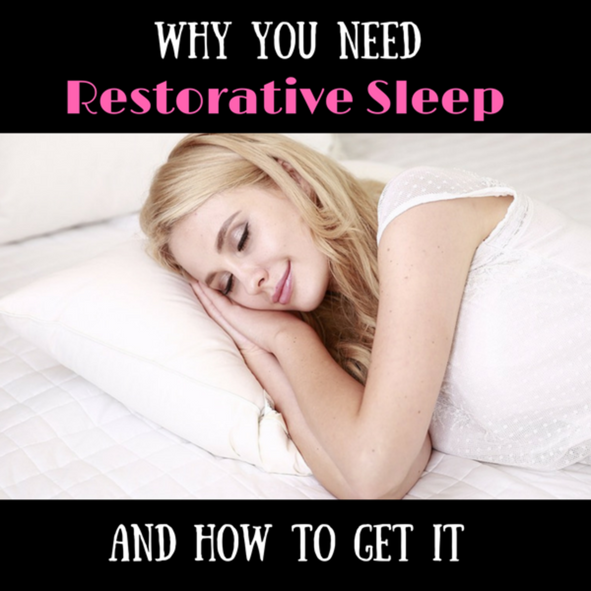 Why You Need Restorative Sleep and How to Get It