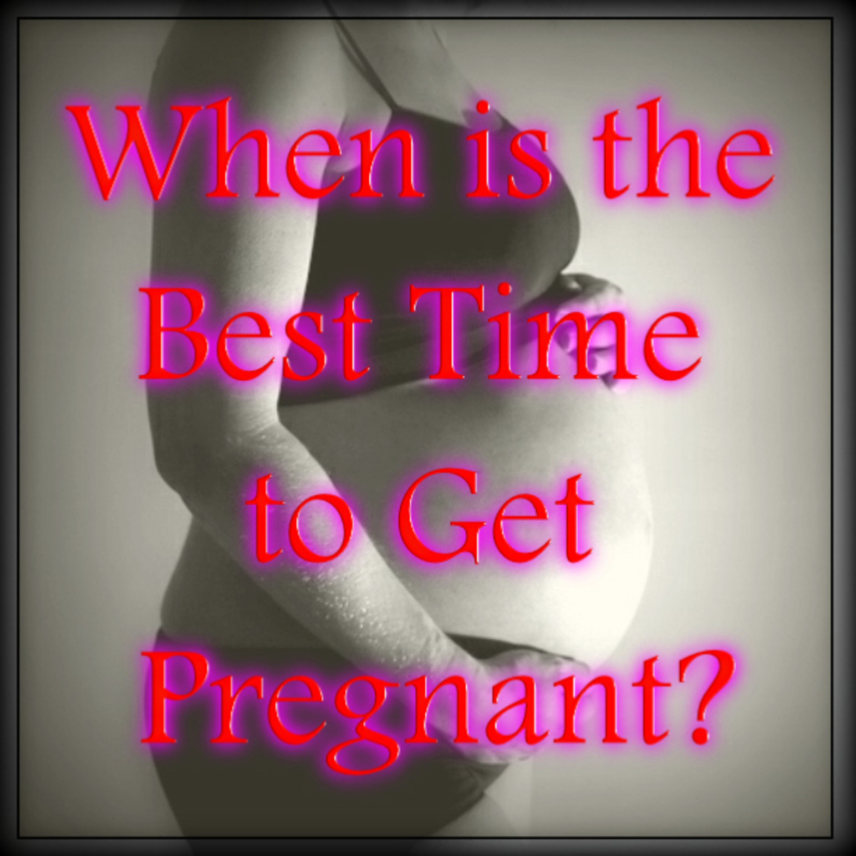 when-is-the-best-time-get-pregnant