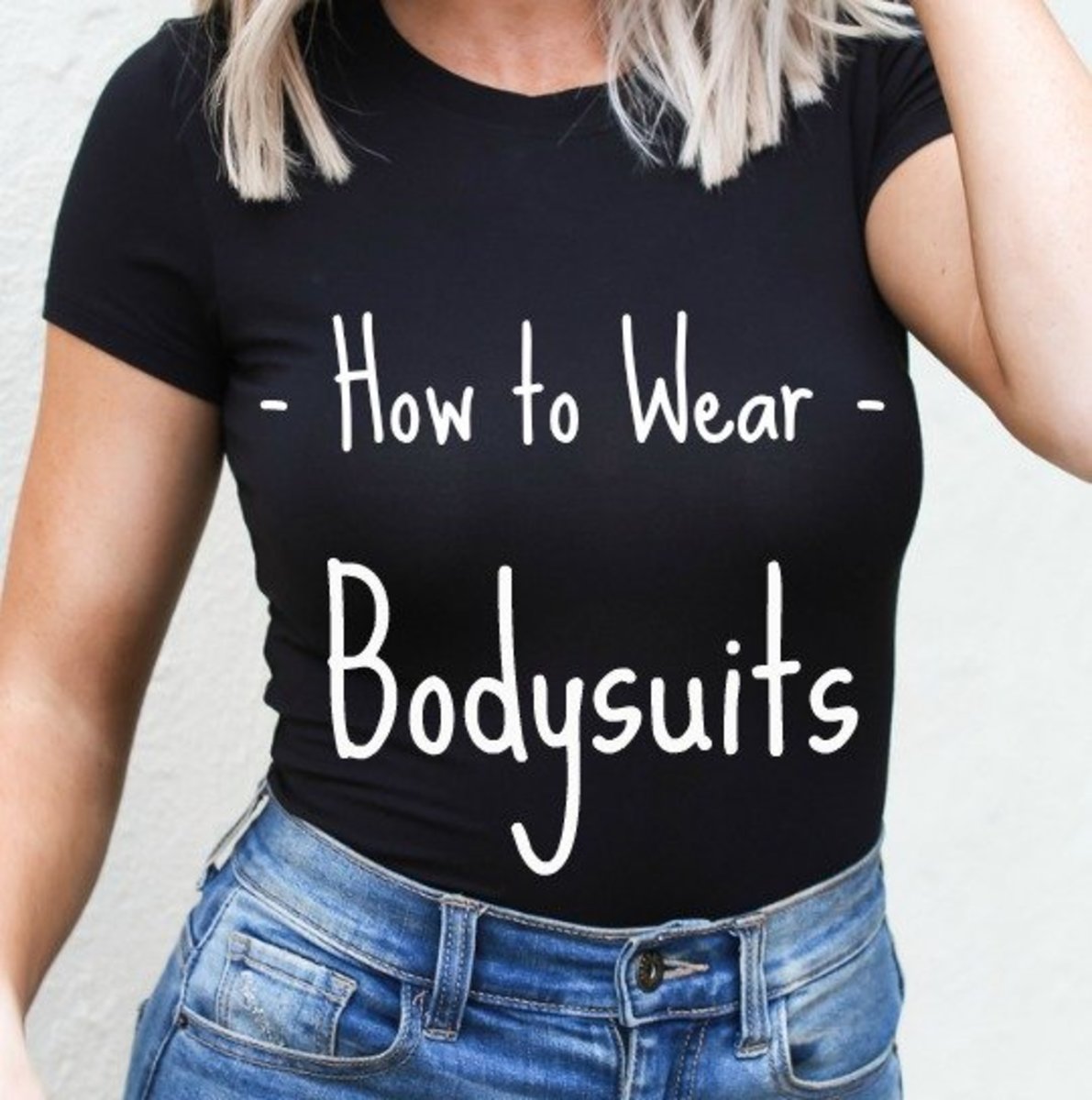 How to Wear Bodysuits
