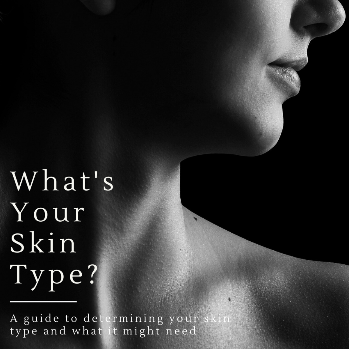 How to Determine Your Skin Type