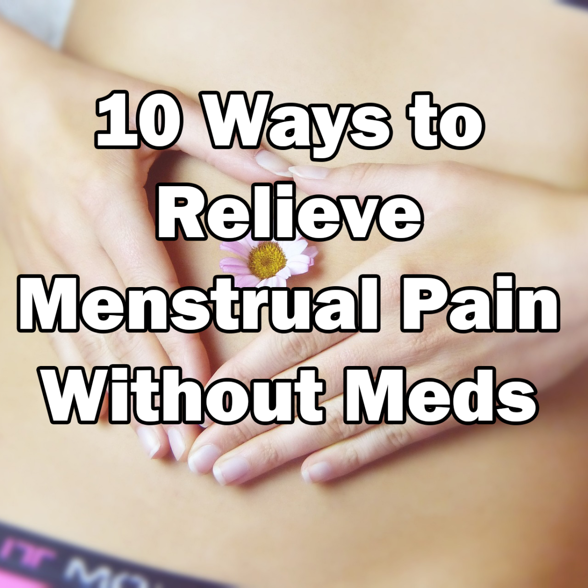 There are many ways to relieve period pain without having to take painkiller meds.