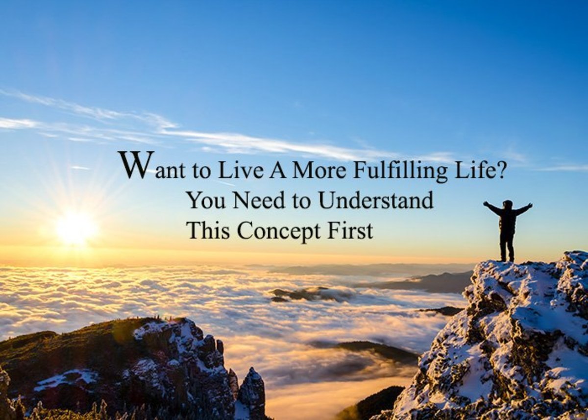 Want to Live a More Fulfilling Life? You Need to Understand This Concept First