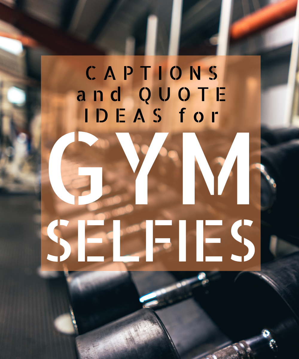 100 Gym Selfie Quotes And Caption Ideas TurboFuture