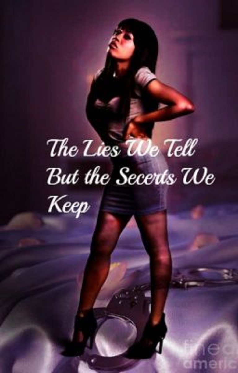 The Lies We Tell but the Secrets We Keep, Part 11