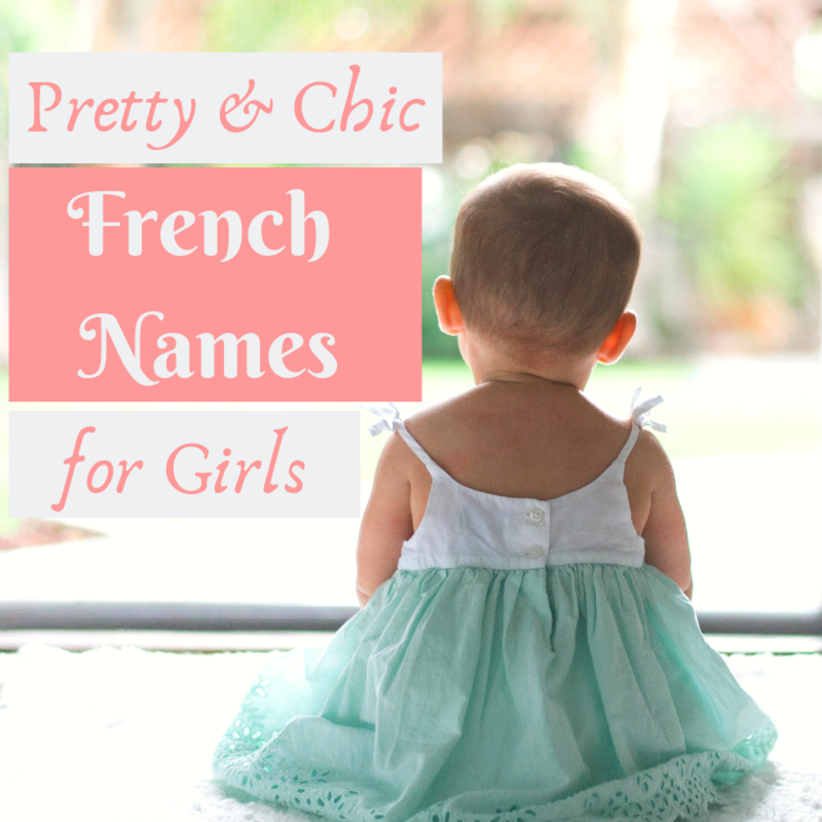 250 Vintage Chic And Popular French Names For Girls WeHaveKids