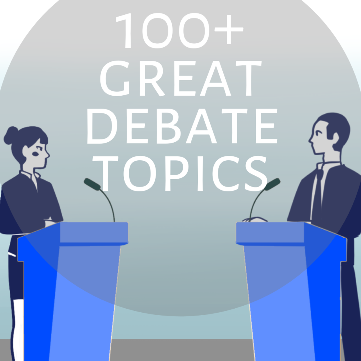 100 Interesting Debate Topics Owlcation