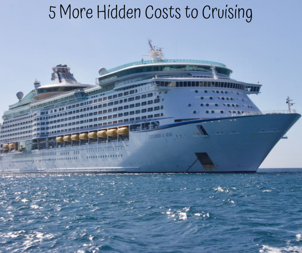 5 More Hidden Costs To Cruising - HubPages