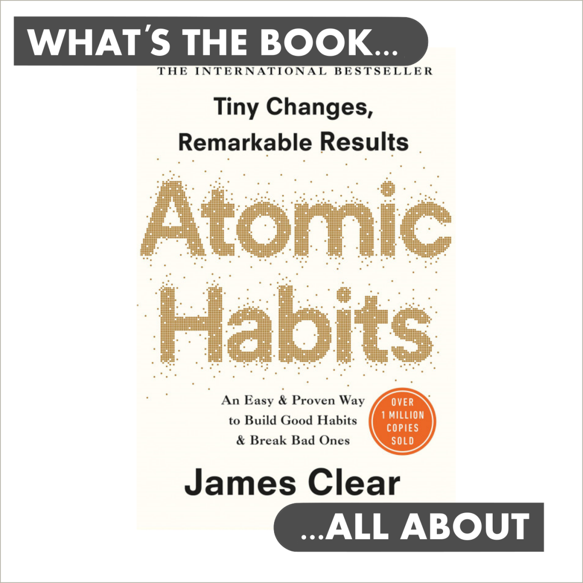 Key tidbits from Atomic Habits to help you slowly introduce