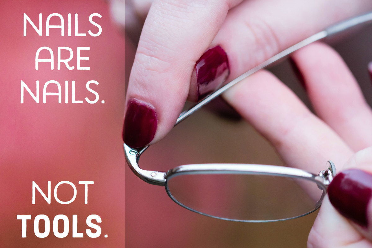 Use a screwdriver, not your nails, to tighten your glasses.