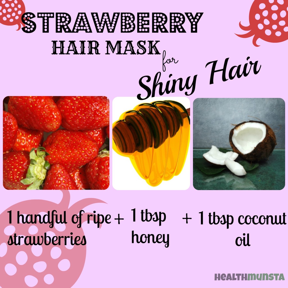 This strawberry hair mask smells delicious and works wonder on oily hair.