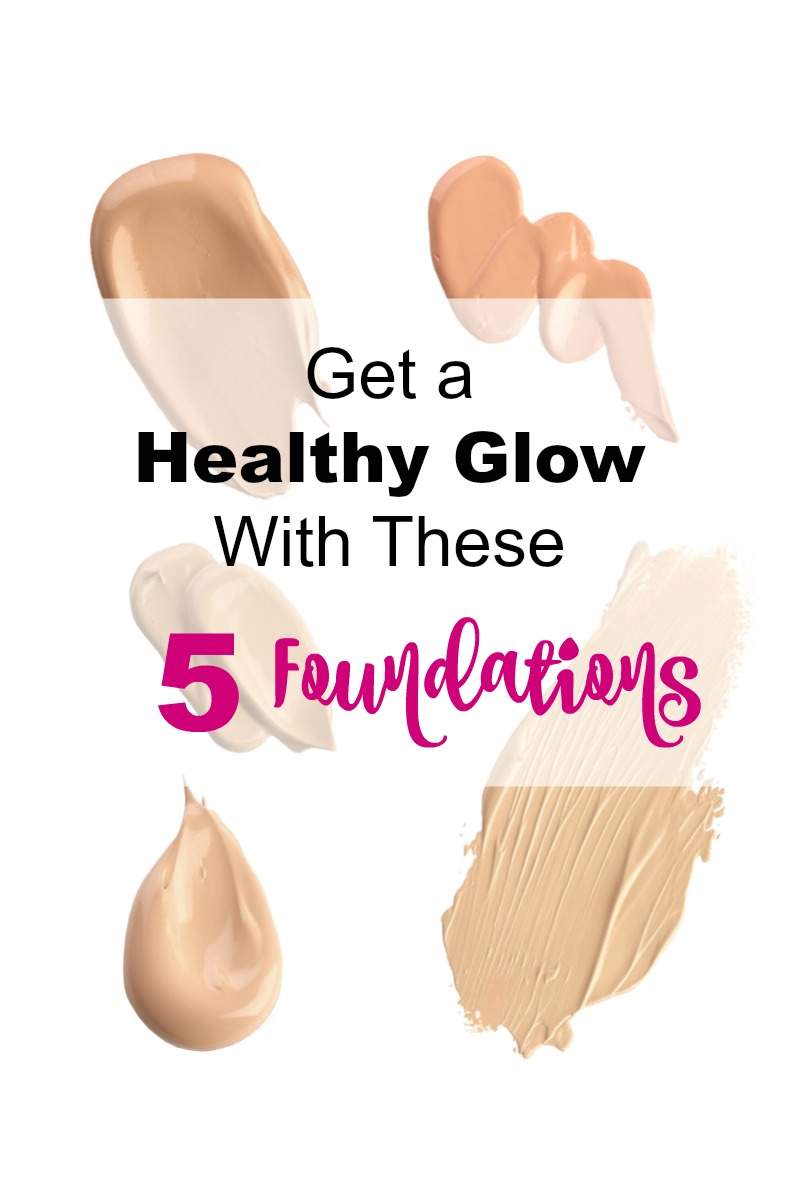 Get that healthy glow with the right foundation