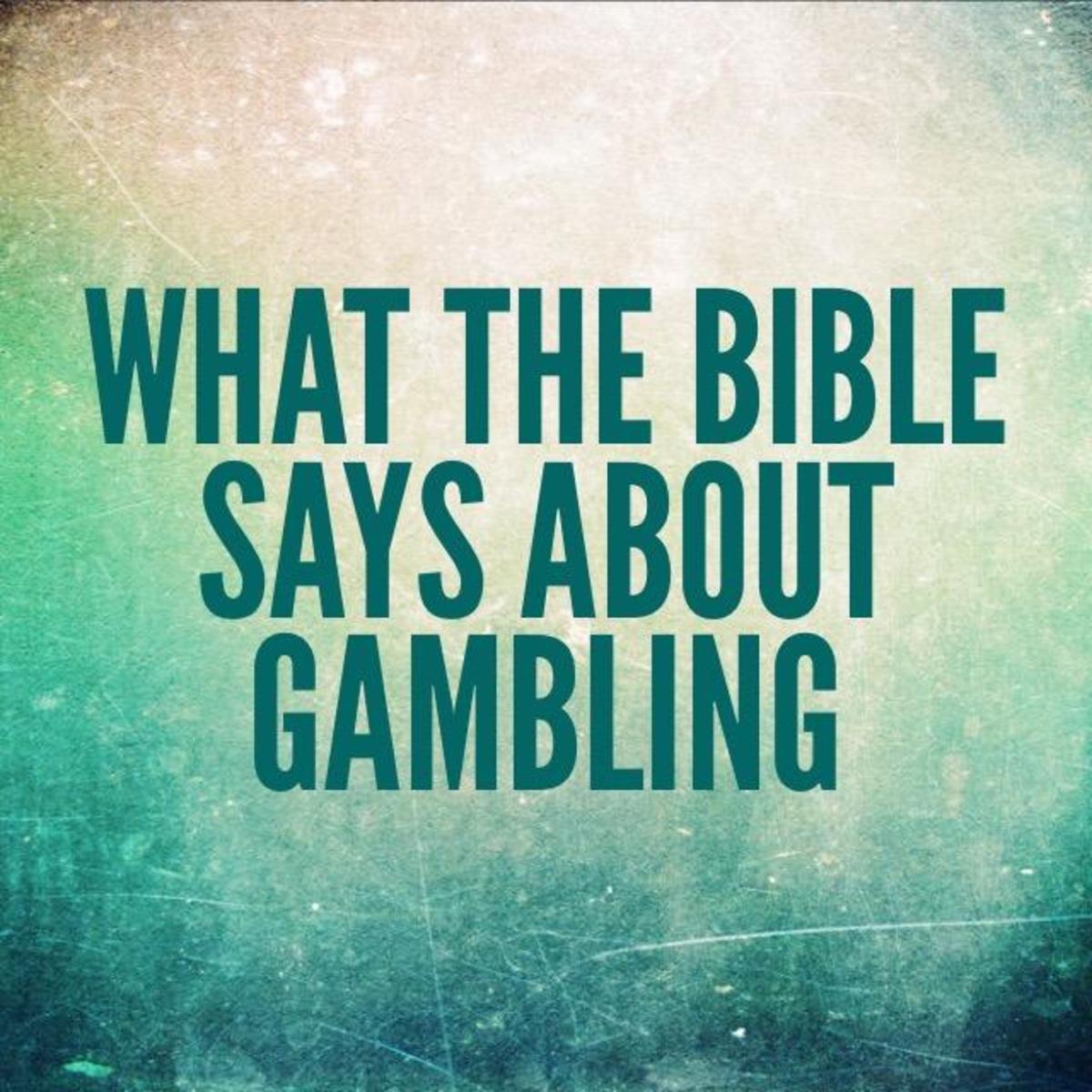 what does the bible say against gambling