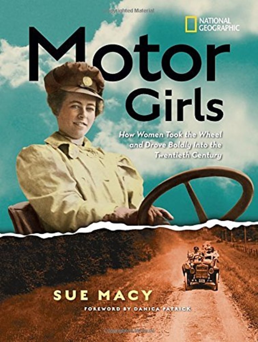 Motor Girls: How Women Took the Wheel and Drove Boldly Into the Twentieth Century