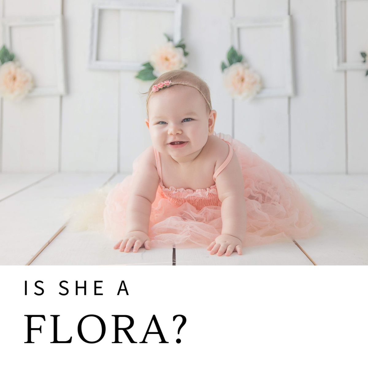 Is she a Flora?