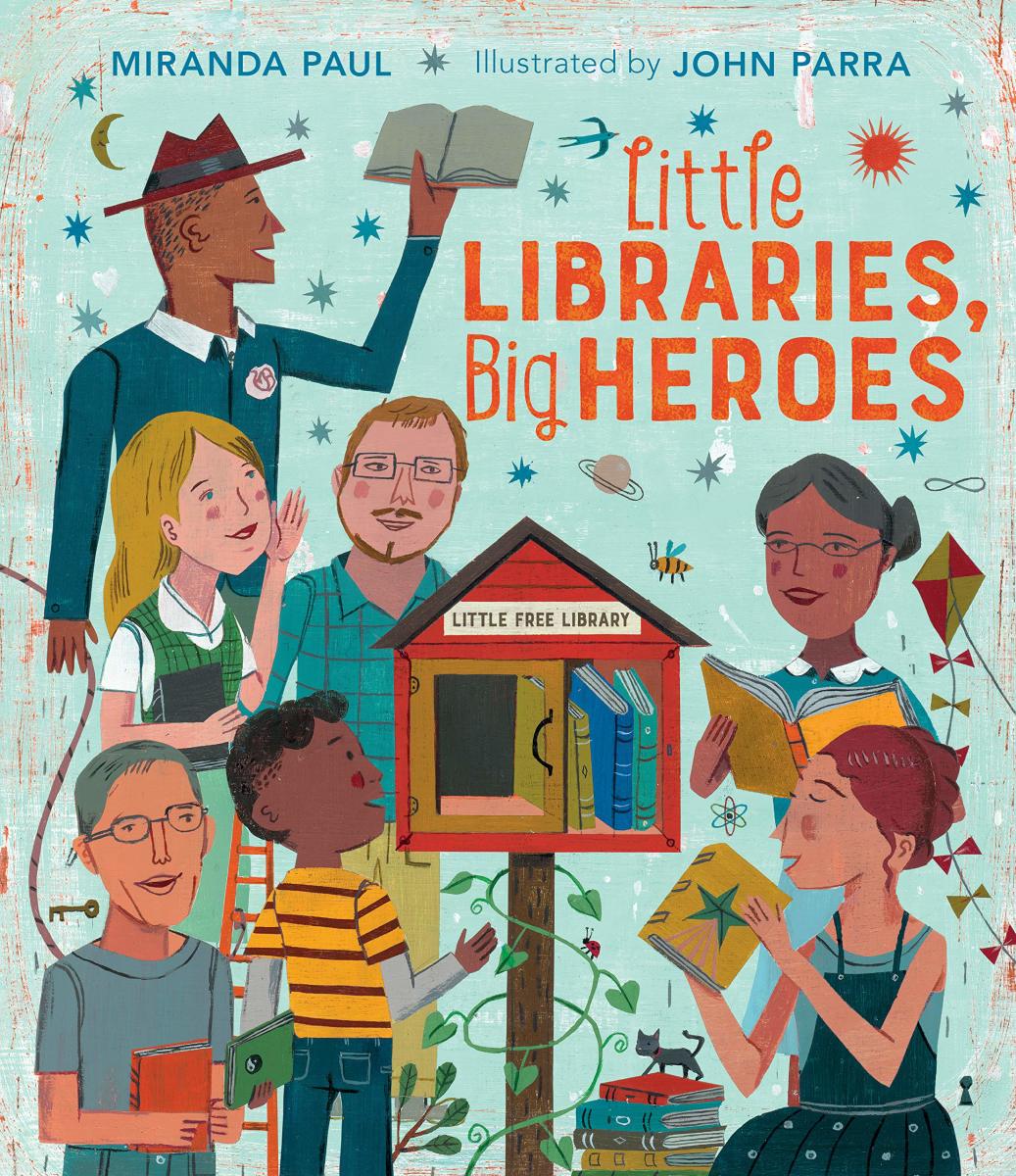 Little Libraries, Big Heroes by Miranda Paul