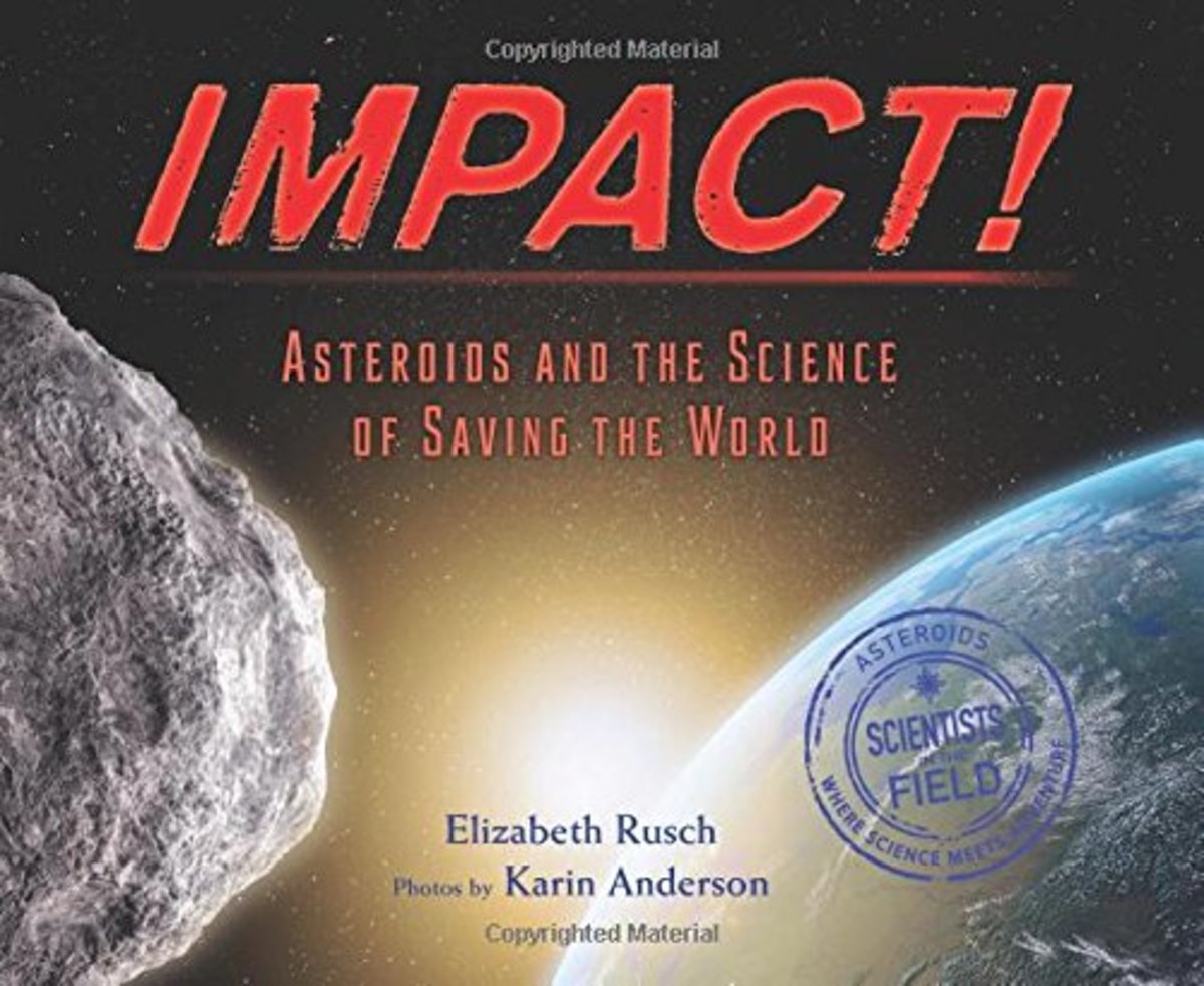 Impact! Asteroids and the Science of Saving the World by Elizabeth Rusch