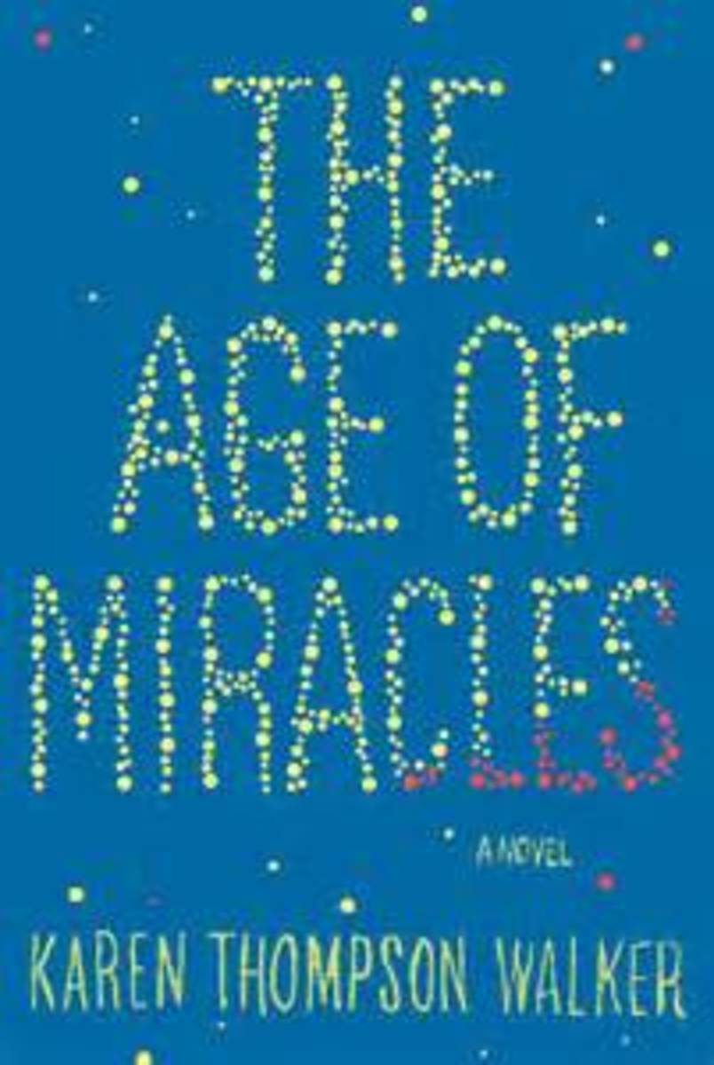 "The Age of Miracles" by Karen Thompson Walker.
