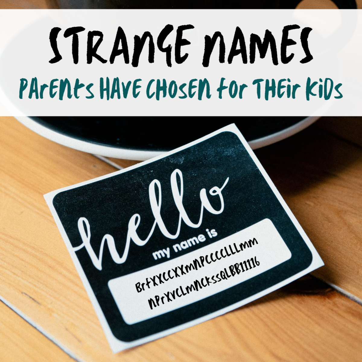 People With Strange Names WeHaveKids Family