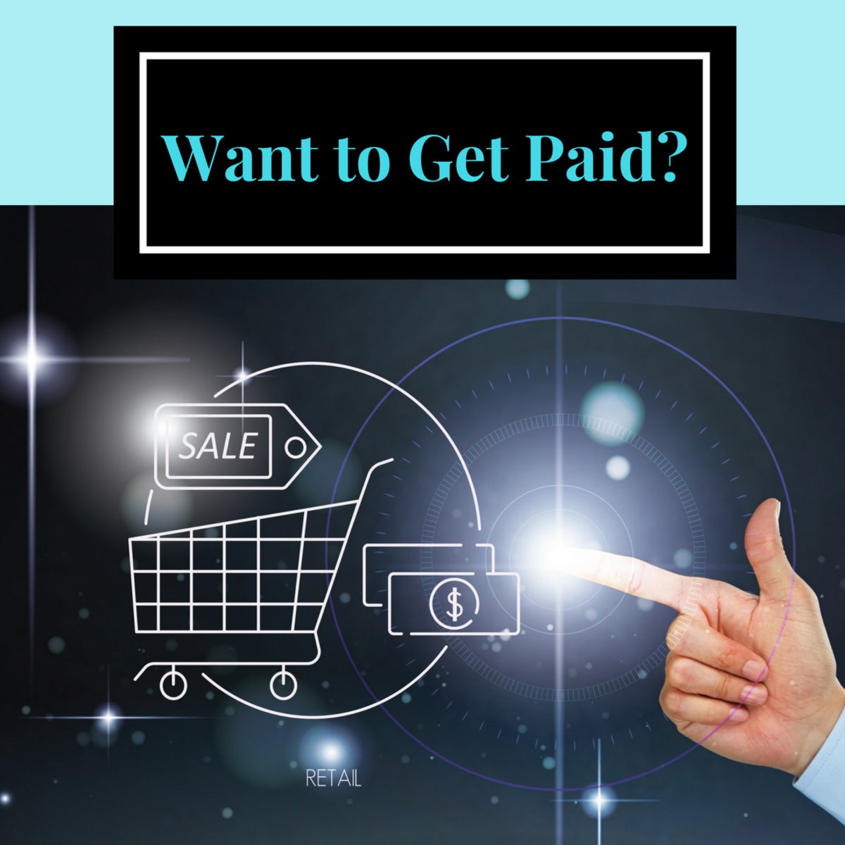 Want to get paid?