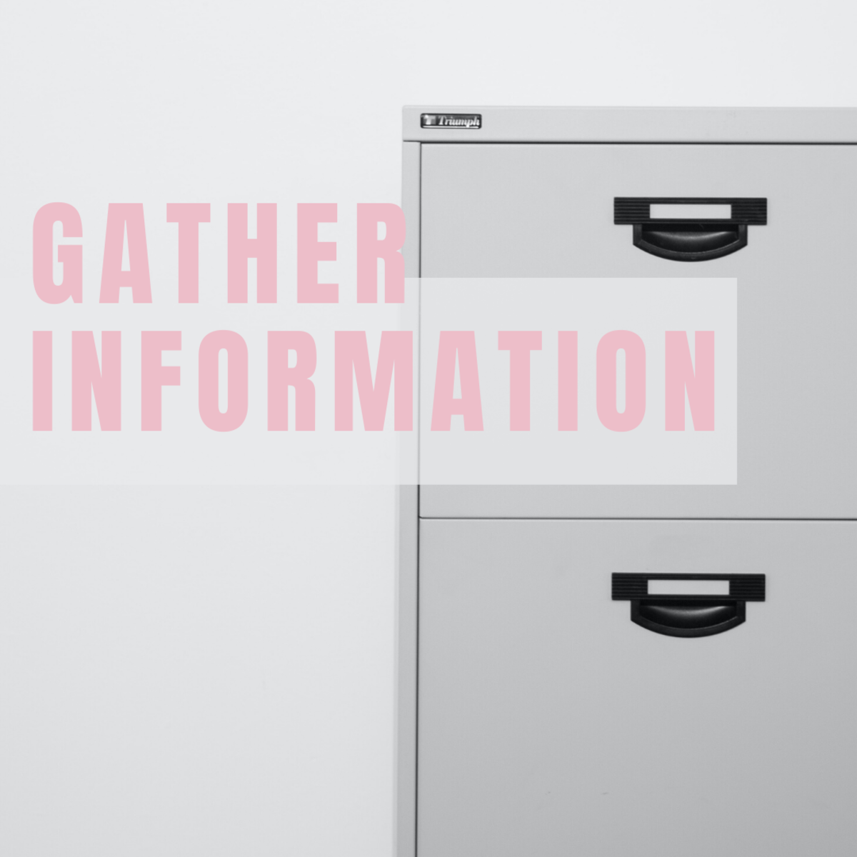 Gather Information