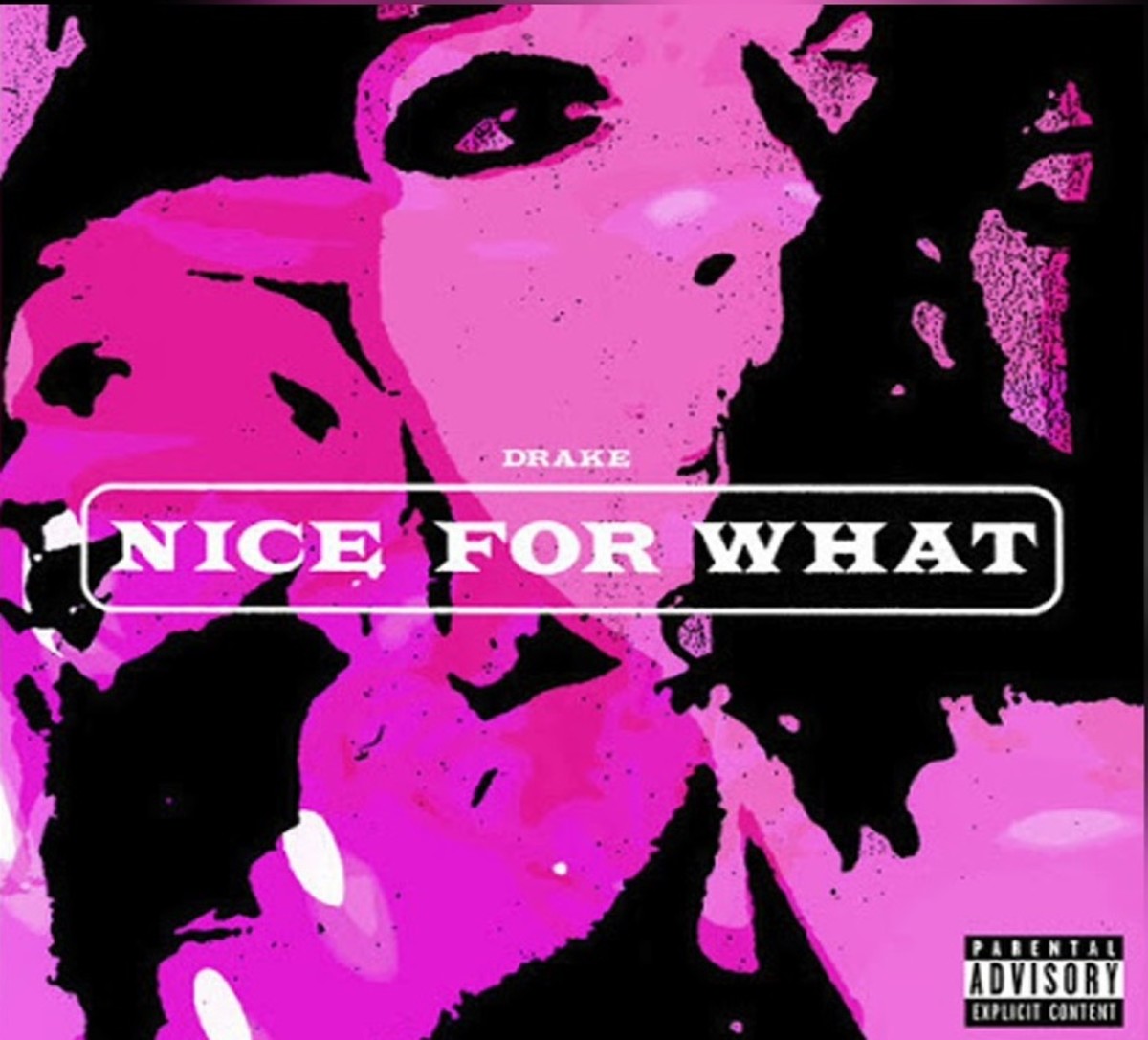 "Nice for What" by Drake