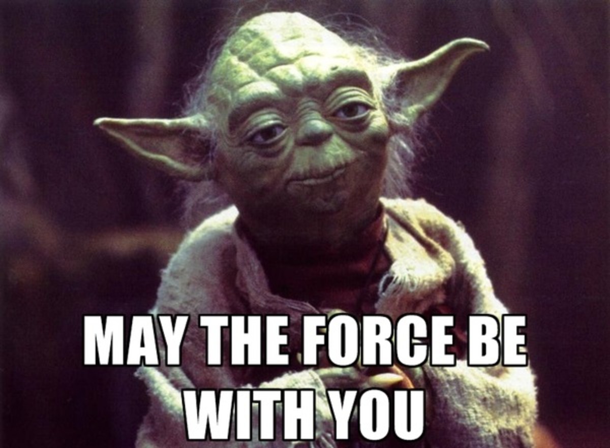 May the force be with you!