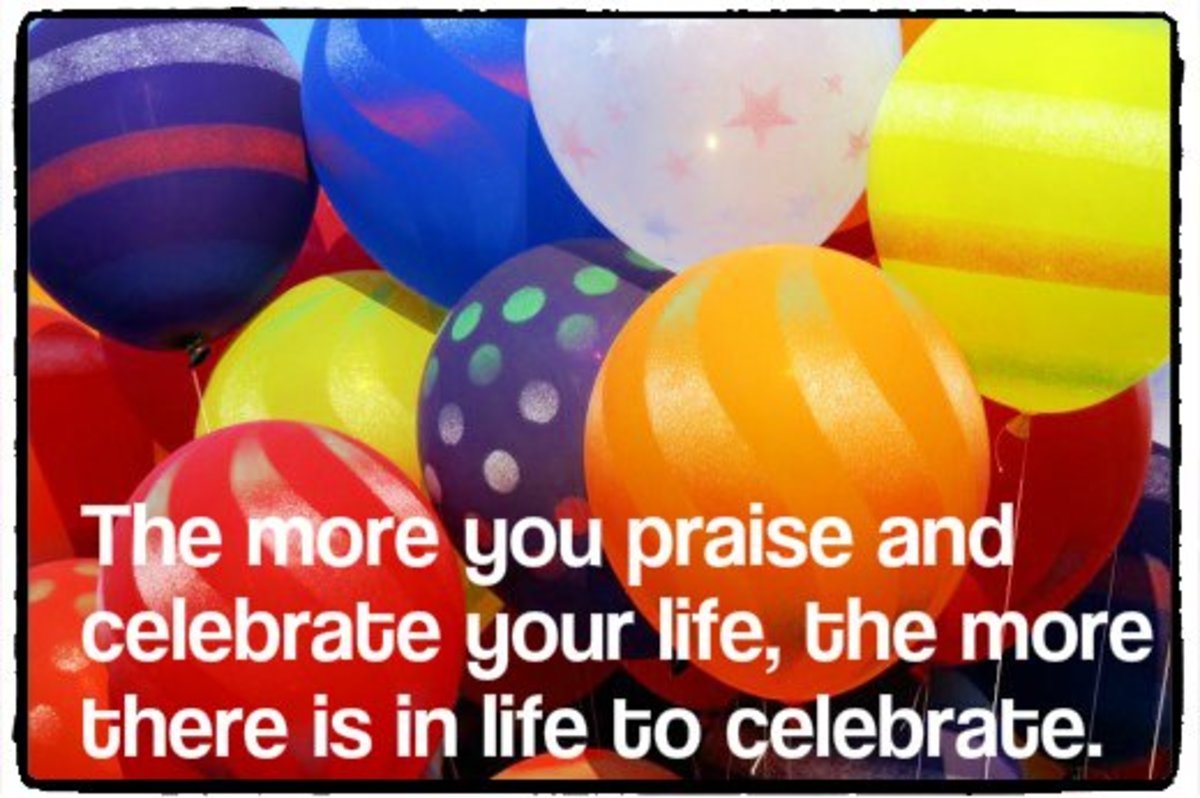 "The more you praise and celebrate your life, the more there is in life to celebrate." - Oprah Winfrey, American television host