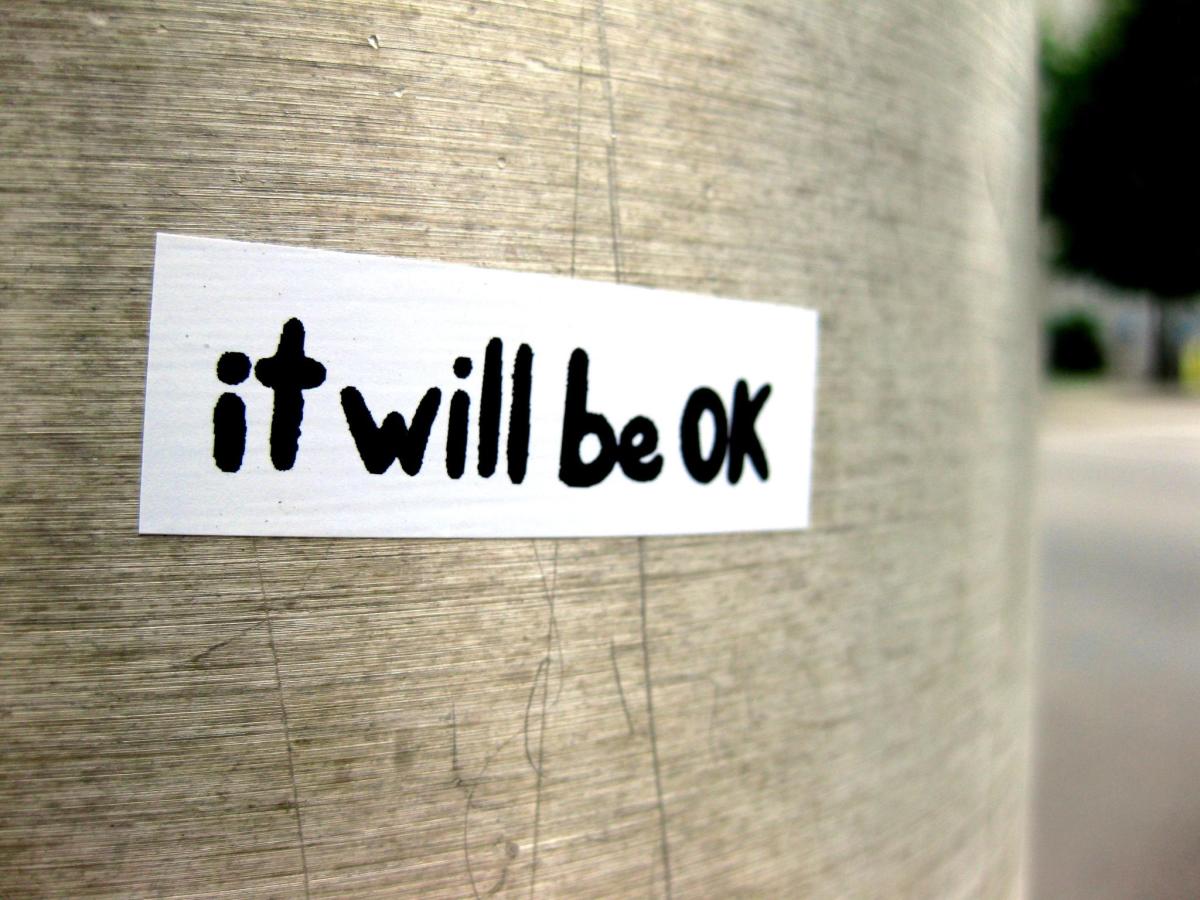 It will be OK.