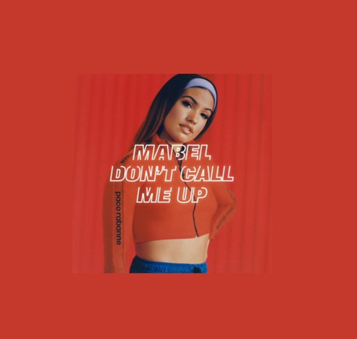 Mabel—"Don't Call Me Up"