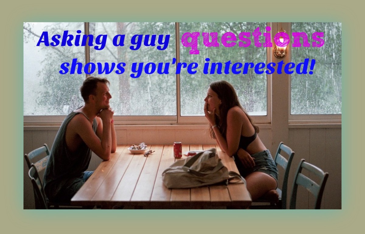 When asking questions, keep it light and fun. You want him to feel flattered by your interest.