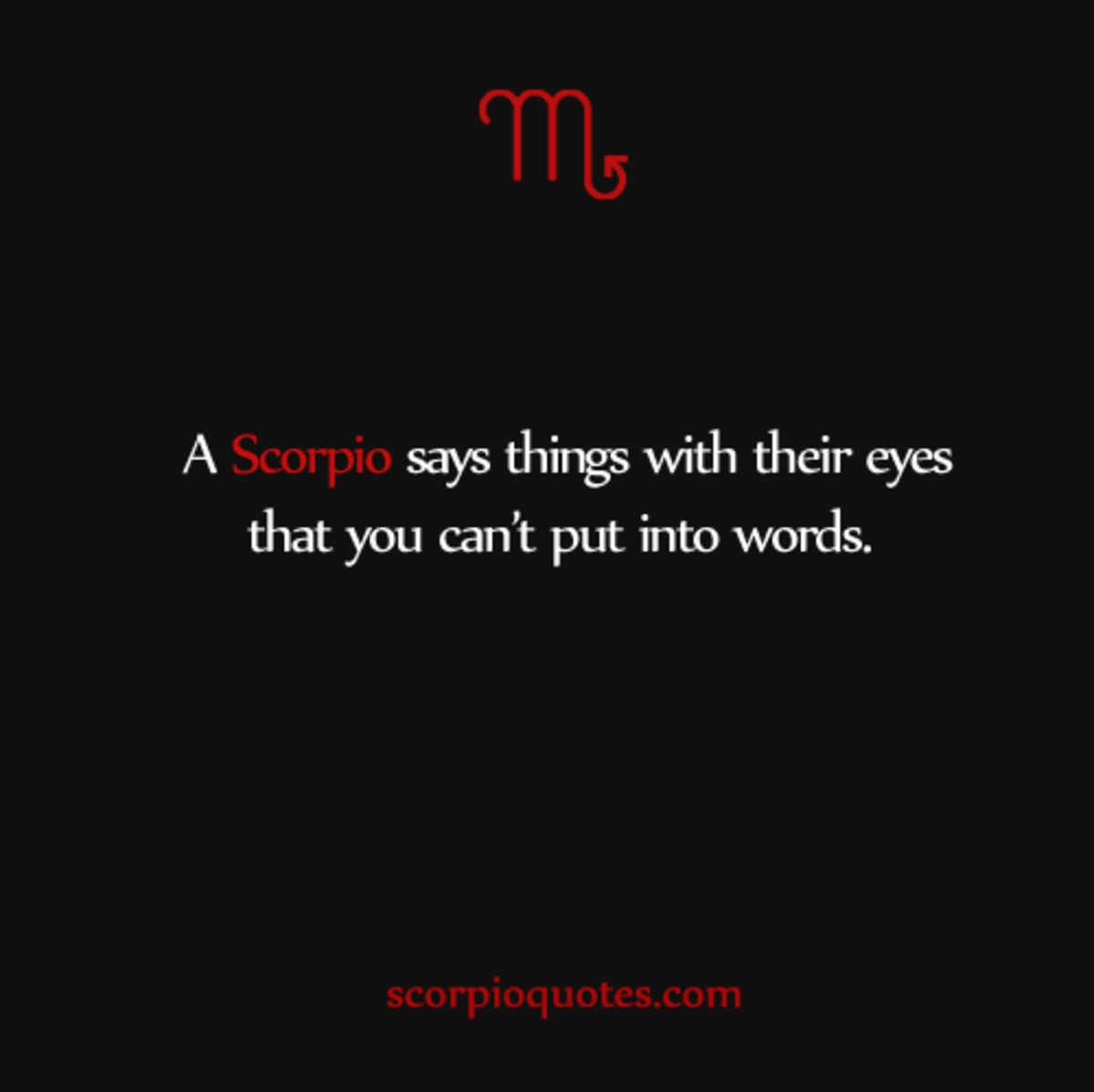 A you he when loves says scorpio 25 Truths