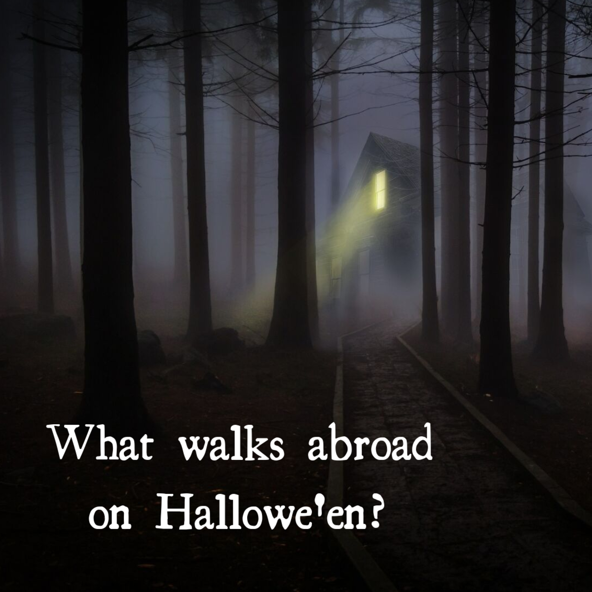 What walks abroad on Hallowe’en? Answer: witches, ghosts, goblins, demons, vampires, the ancestors, the dead (and similar).
