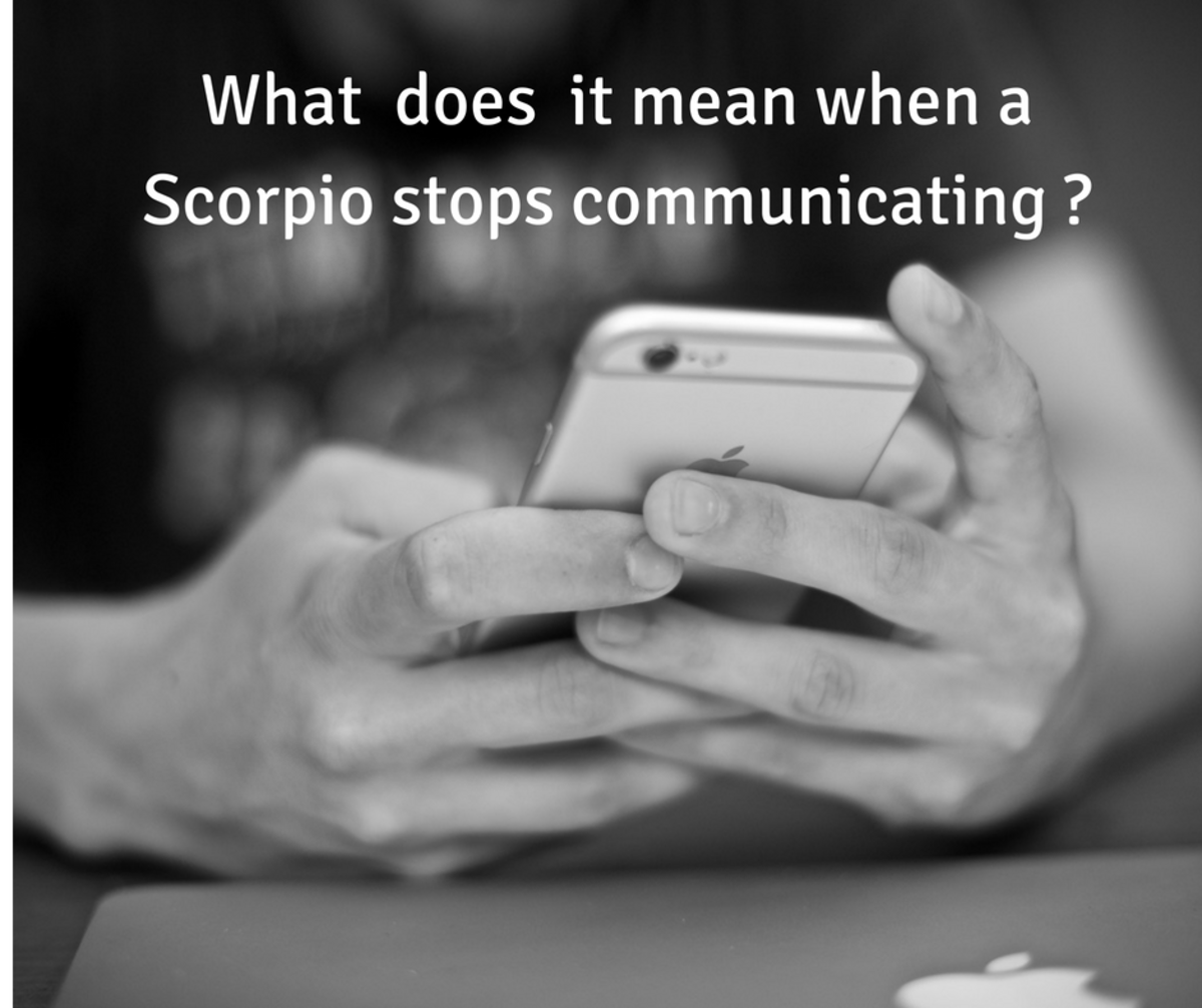 You ignores when scorpio a Major Scorpio