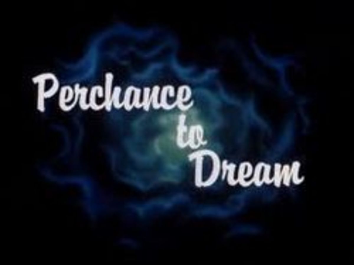 "Perchance to Dream"