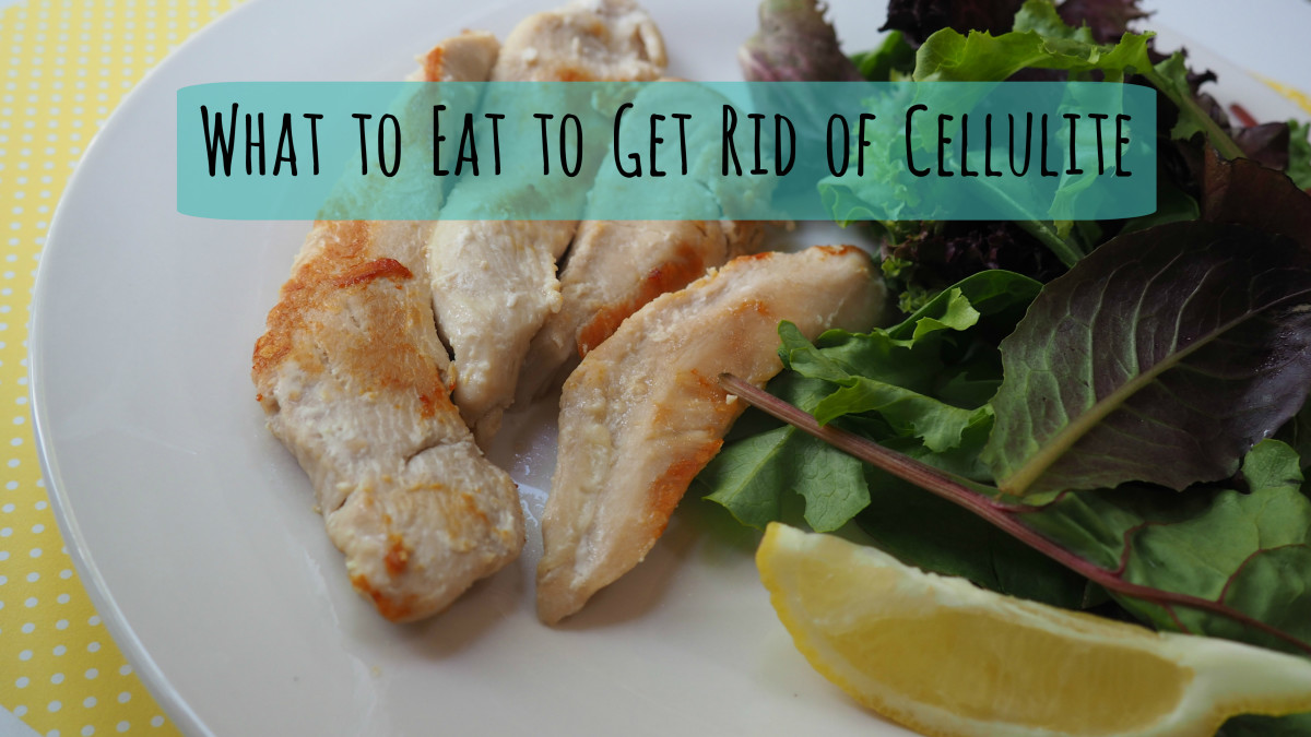 A nutrition plan to eliminate cellulite includes lean proteins and greens,