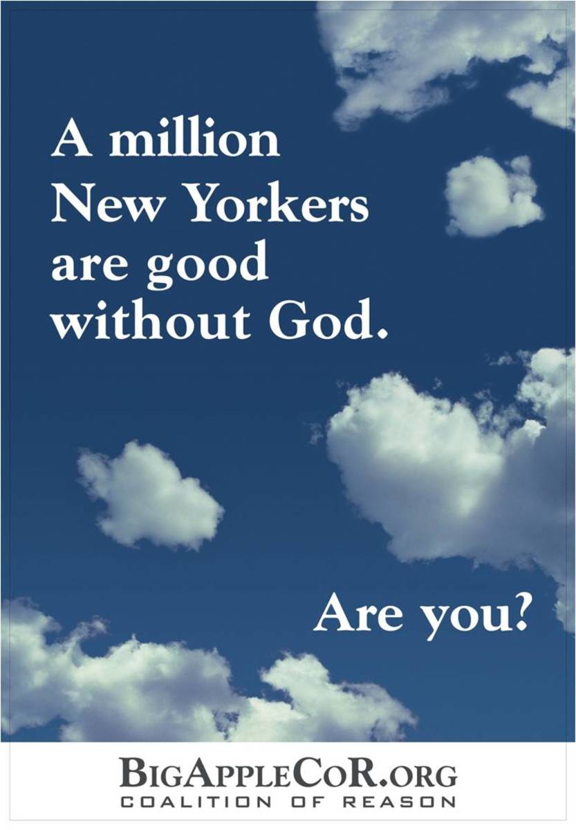 A New York City bus ad says: "A million New Yorkers are good without God."